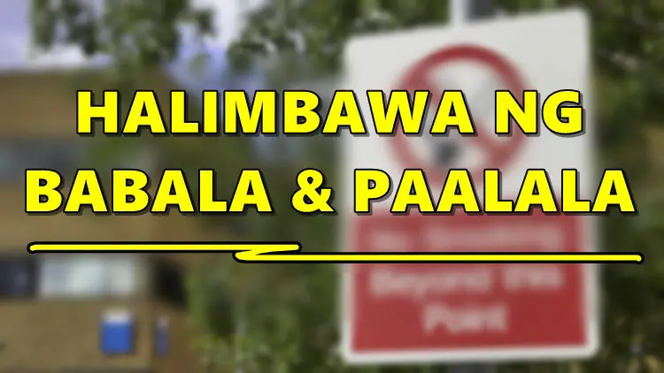 Halimbawa Ng Babala & Paalala At Kanilang Ipinagkaiba