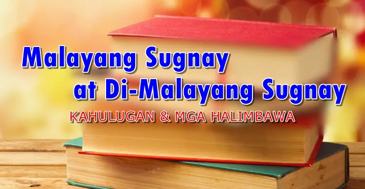 Malayang Sugnay at Di-Malayang Sugnay - Kahulugan & Mga Halimbawa