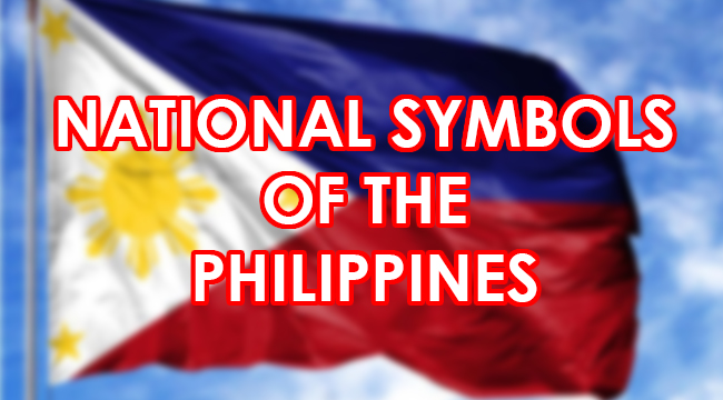 NATIONAL SYMBOLS OF THE PHILIPPINES - Symbols Of Our Country