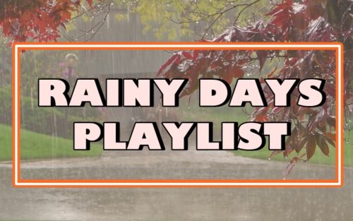 Rainy Days Playlist