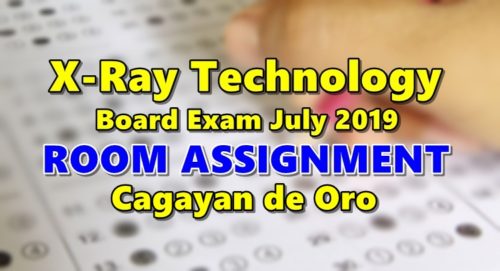 Room Assignment X-Ray Technology Board Exam July 2019