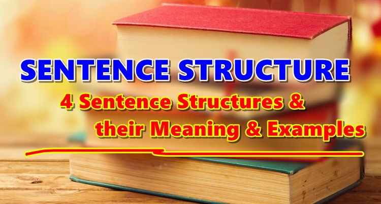 sentence-structure-4-types-of-sentence-structure-meaning-examples