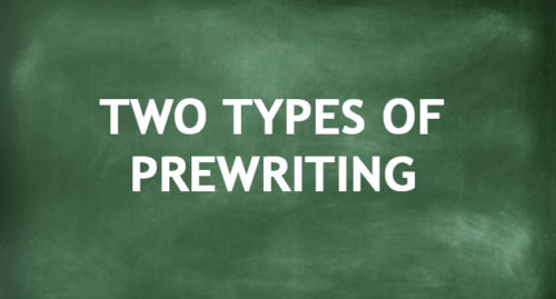 TWO TYPES OF PREWRITING