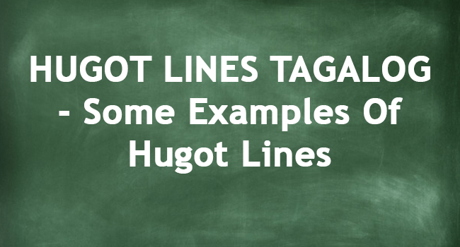 HUGOT LINES TAGALOG - Some Examples Of Hugot Lines