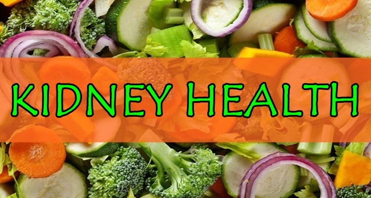 KIDNEY HEALTH - Foods For People Suffering Kidney Disease