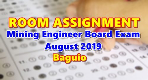 Room Assignment Mining Engineer Board Exam August 2019 Baguio