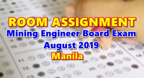 Room Assignment Mining Engineer Board Exam August 2019 Manila
