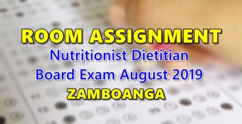 Room Assignment Nutritionist Dietitian Board Exam August 2019 Zamboanga