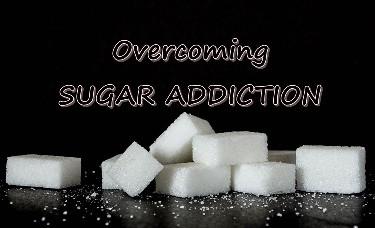 SUGAR ADDICTION: Scientifically-Proven ways to Overcome this Problem