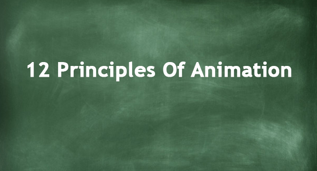 12 PRINCIPLES OF ANIMATION