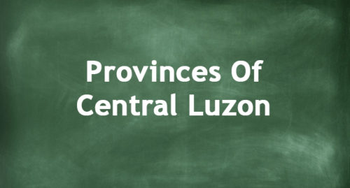 PROVINCES OF CENTRAL LUZON