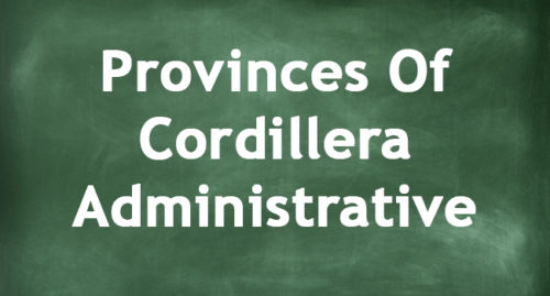 PROVINCES OF CORDILLERA ADMINISTRATIVE REGION