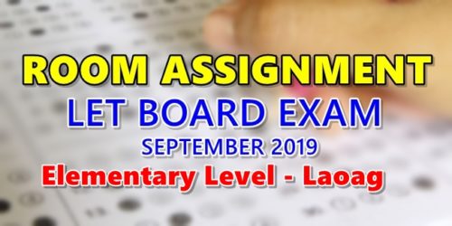 Room Assignment LET Board Exam September 2019 Elementary Level Laoag