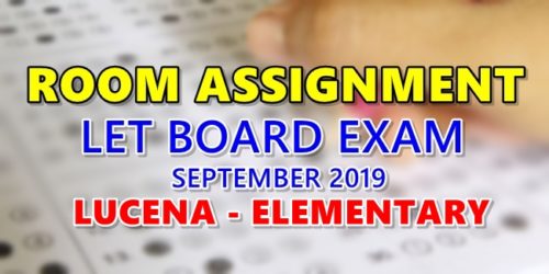 Room Assignment LET Board Exam September 2019 Lucena Elementary