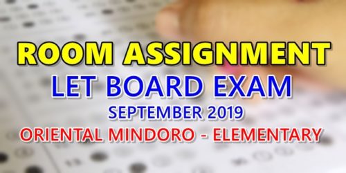 Room Assignment LET Board Exam September 2019 Oriental Mindoro-Elementary