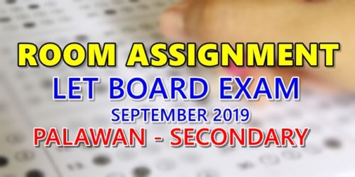Room Assignment LET Board Exam September 2019 Palawan Secondary Level