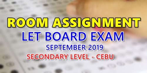 Room Assignment LET Board Exam September 2019 Secondary Level Cebu