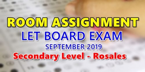 Room Assignment LET Board Exam September 2019 Secondary Level Rosales