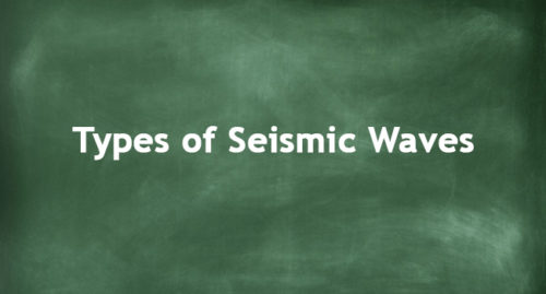 TYPES OF SEISMIC WAVES