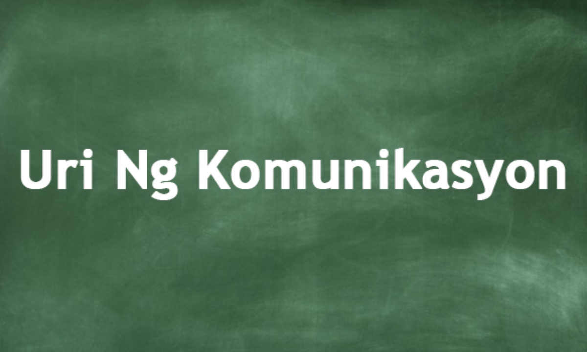 Uri Ng Komunikasyon Ano Ba Ang Mga Iba T Ibang Uri Nito