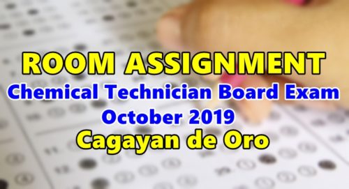 Room Assignment Chemical Technician Board Exam Cagayan de Oro