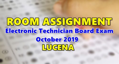 Room Assignment Electronic Technician Board Exam October 2019 LUCENA