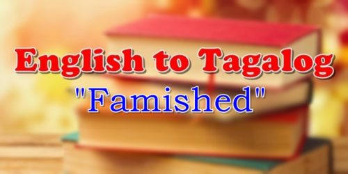 Translate English To Tagalog Famished