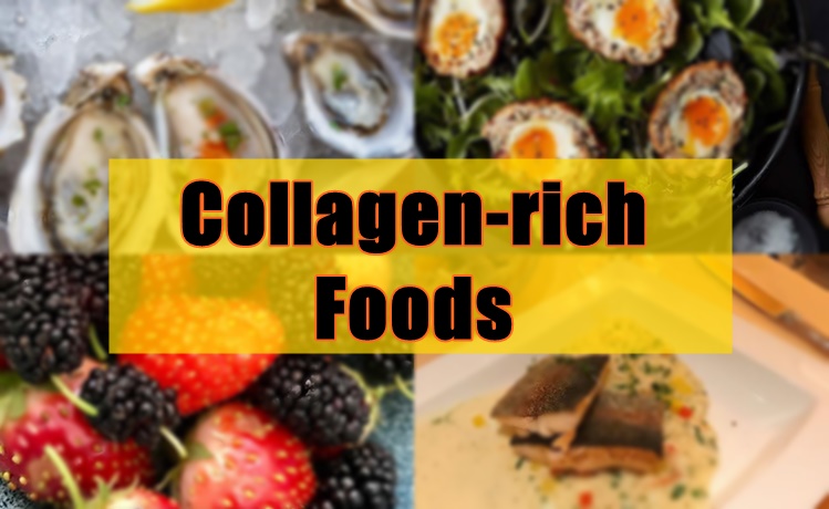 Collagen Rich Foods For A Healthier More Radiant Skin