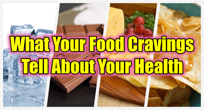 Food Cravings - What Your Food Craving Reveals About Your Health