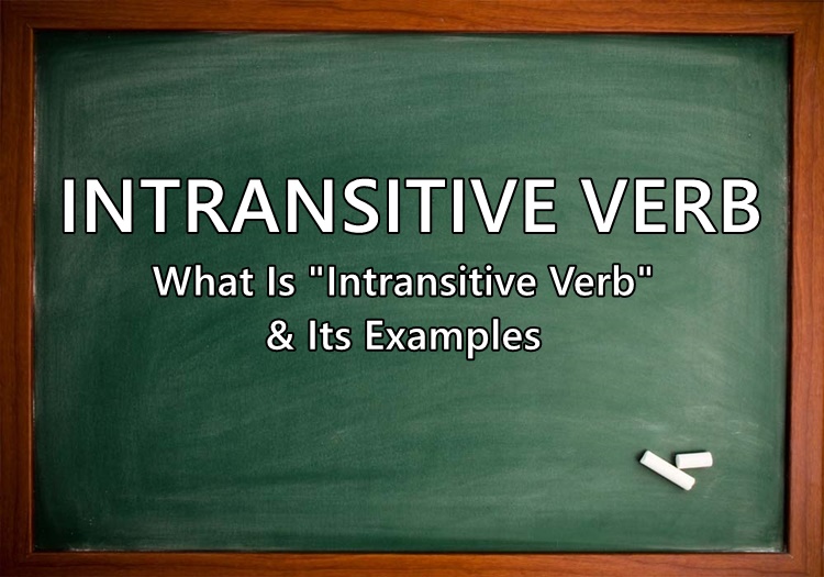 intransitive-verb-what-is-intransitive-verb-its-examples