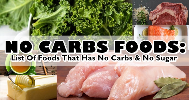 No Carbs Foods: List Of Foods That Has No Carbs & No Sugar