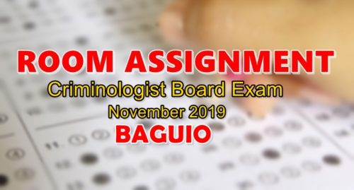 Room Assignment Criminologist Board Exam November 2019 BAGUIO