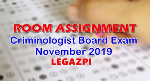 Room Assignment Criminologist Board Exam November 2019 LEGAZPI