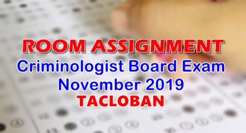 Room Assignment Criminologist Board Exam November 2019 TACLOBAN