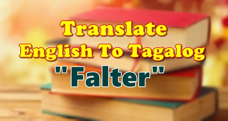 Falter Meaning In English