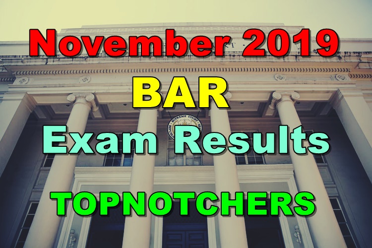 BAR Exam Results November 2019 TOPNOTCHERS