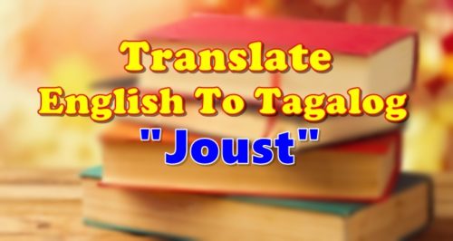 Translate English To Tagalog Joust