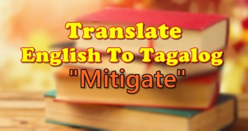 Translate English To Tagalog Mitigate