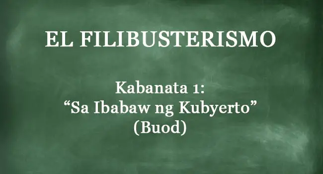 Kabanata 1 El Filibusterismo - "Sa Ibabaw Ng Kubyerta" (BUOD)