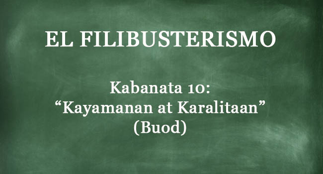 Kabanata 10 El Filibusterismo Kayamanan At Karalitaan Buod Main Page Panitikan Com Ph Vrogue 