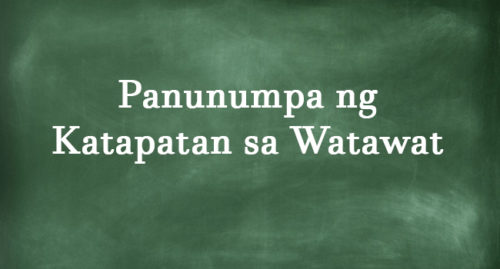 PANUNUMPA NG KATAPATAN SA WATAWAT