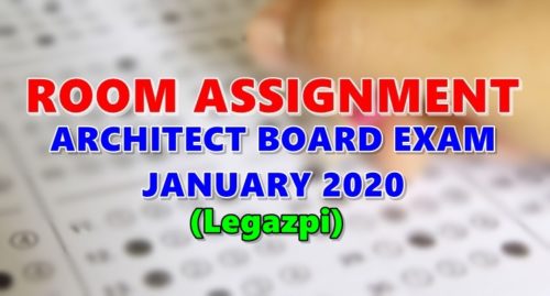 Room Assignment Architect Board Exam January 2020 Legazpi