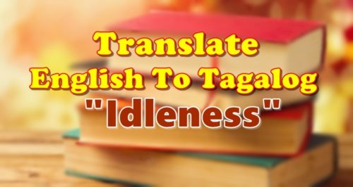 Translate English To Tagalog Idleness