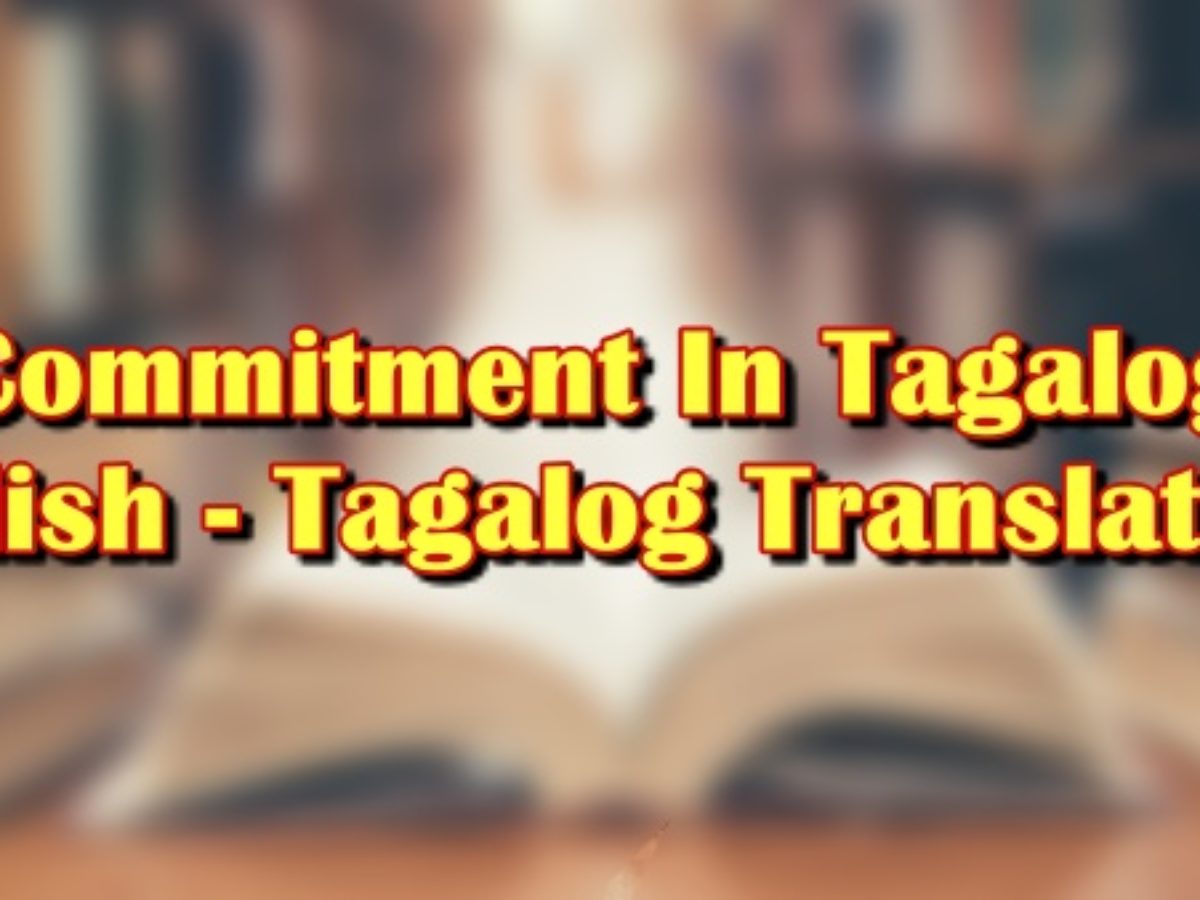 Tagalog a meaning commitment in relationship Commitment in