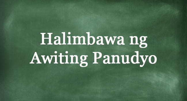AWITING PANUDYO HALIMBAWA - Halimbawa ng Tulang Panudyo