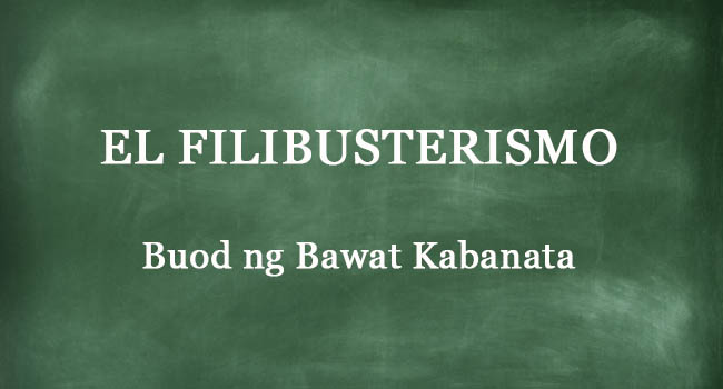 El Filibusterismo - Mga Buod Ng Bawat Kabanata Ng Nobela Ni Jose Rizal