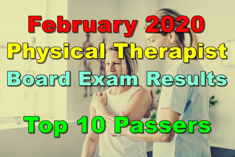 Physical Therapist Board Exam Result February 2020 (Top 10 Passers)