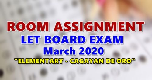 Room Assignment LET March 2020 Elementary-Cagayan de Oro
