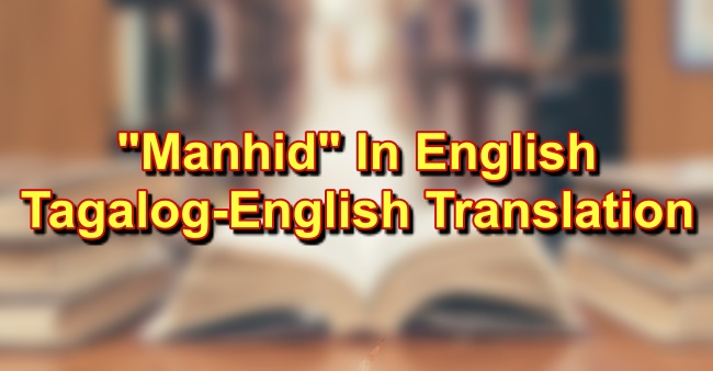 Manhid In English: Tagalog-English Translation Of "Manhid"