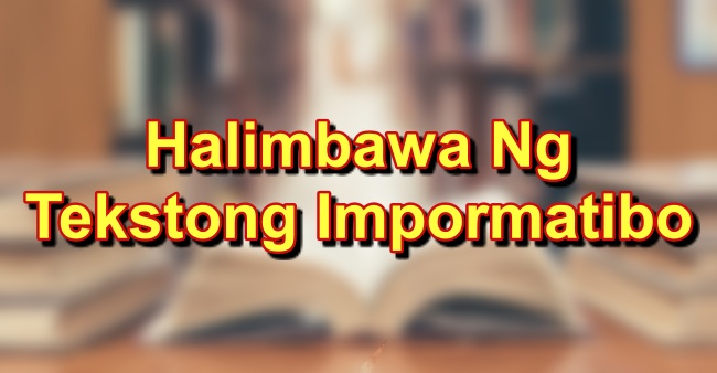 Halimbawa Ng Tektstong Impormatibo Mga Halimbawa Nito